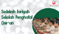 Sedekah Jariyah Untuk Sekolah Penghafal Qur'an